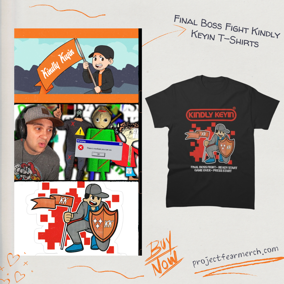 Final Boss Fight PTTT2304 Kindly Keyin T-Shirts